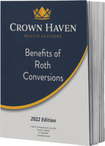 benefit roth conversion in 2022 | Crown Haven Wealth Advisors | Free Download