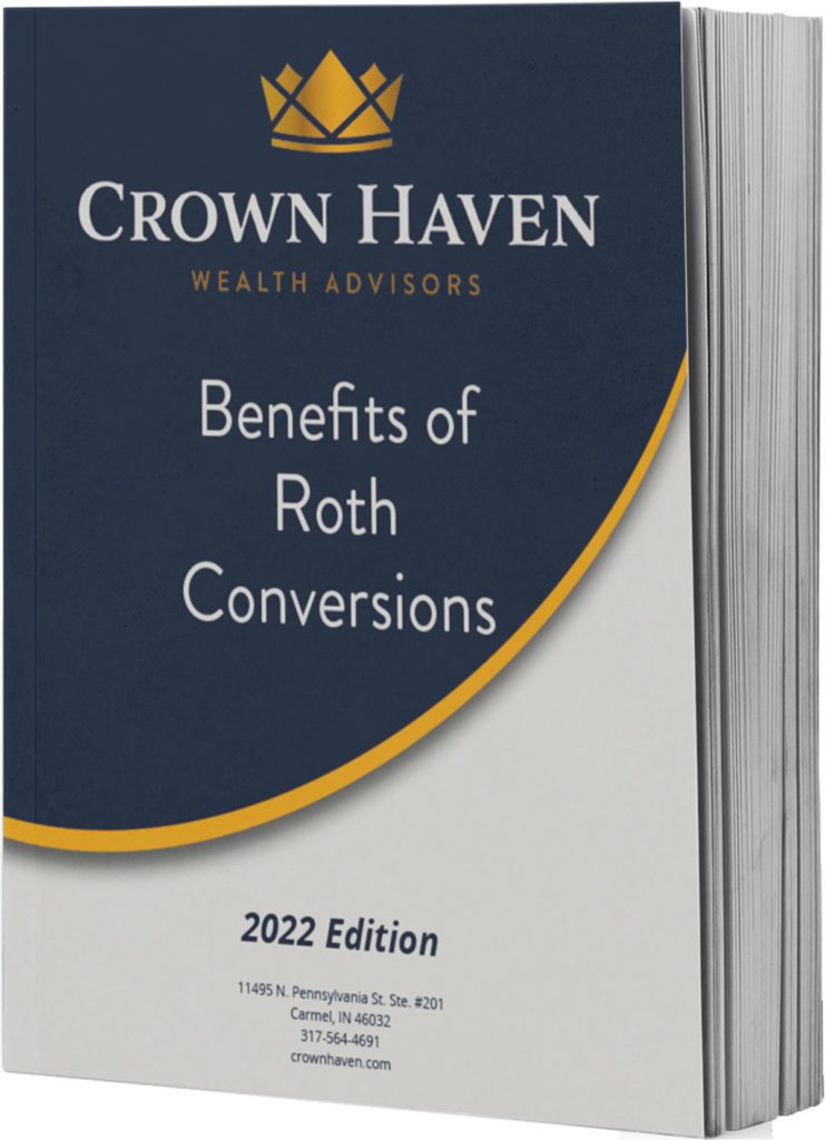 Crown Haven Benefits Of Roth Conversions 2022