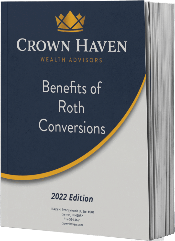benefit roth conversion in 2022 | Crown Haven Wealth Advisors | Free Download